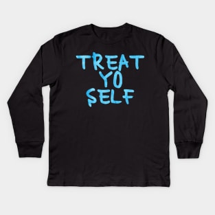 Blue Treat Yo Self Kids Long Sleeve T-Shirt